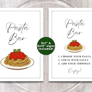 May include: Two white framed signs with the words "Pasta Bar" in elegant script. One sign features a plate of spaghetti with tomato sauce. The other sign lists pasta bar instructions: Choose pasta, top with sauce, add toppings.