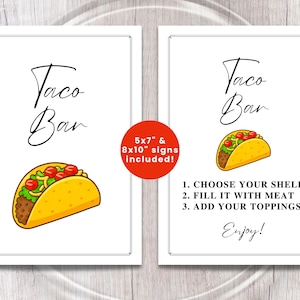 Puede incluir: Dos letreros rectangulares blancos con texto e ilustraciones en negro. Los letreros dicen "Taco Bar" con un gráfico de taco. Un letrero incluye instrucciones: "Elige tu concha, rellénala con carne, añade tus ingredientes." Un círculo rojo indica "5x7" & 8x10" signs included!"