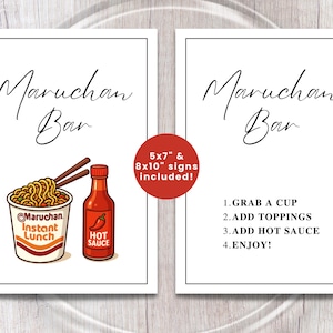 May include: Two framed signs with the text "Maruchan Bar". One sign features a bowl of instant noodles, chopsticks, and a bottle of hot sauce. The other sign lists instructions: Grab a cup, add toppings, add hot sauce, and enjoy.