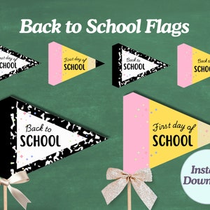 BACK TO SCHOOL flag bundle | First day of school pennant | 1st day back | All grades | Preschool tags | teacher gift | packaging printable
