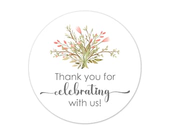 Thank You for Celebrating with Us Stickers, Floral Wedding and Shower Party Favor Labels - AZST1