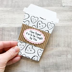 Teacher Valentine's Day Gift Card Holder, Coffee Cup Gift Card Holder, Valentines Day Teacher Gift, How Sweet it is to be Taught by You Winking Hearts