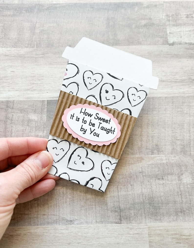 Teacher Valentine's Day Gift Card Holder, Coffee Cup Gift Card Holder, Valentines Day Teacher Gift, How Sweet it is to be Taught by You Winking Hearts