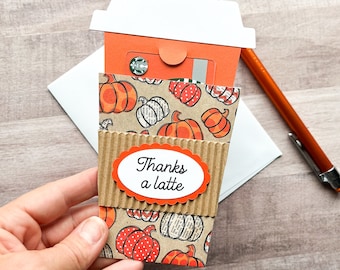 Coffee Gift Card Holder, Fall Thank You Gift, Halloween Gift Card Holder, Thanksgiving Teacher Gift, Employee Appreciation, Thanks A Latte