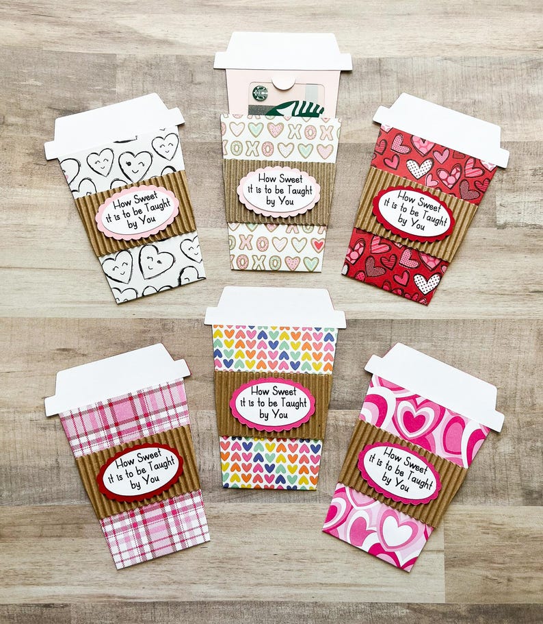 Teacher Valentine's Day Gift Card Holder, Coffee Cup Gift Card Holder, Valentines Day Teacher Gift, How Sweet it is to be Taught by You Set of 6