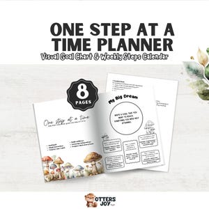 May include: A planner titled "ONE STEP AT A TIME PLANNER" with the subtitle "Visual Goal Chart & Weekly Steps Calendar." The open pages show a "My Big Dream" section and mushroom illustrations. The planner has 8 pages.