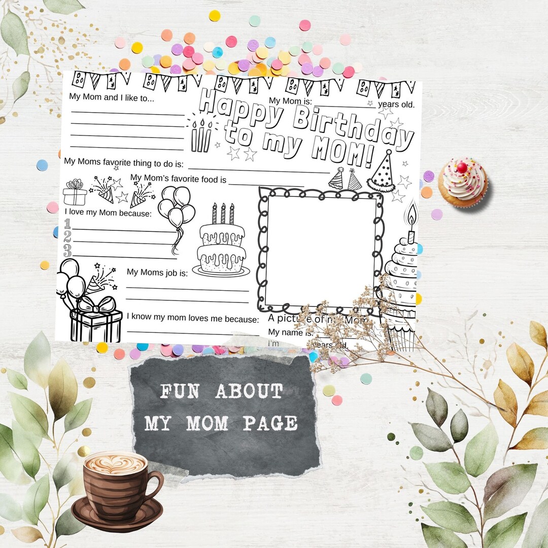 Birthday Cards for Mom Printable Coloring Page All About My Mom Card ...