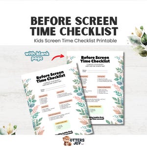 May include: A printable "Before Screen Time Checklist" with a floral border. The checklist includes sections for morning routines, healthy body, quiet and creativity time, and learning time. The text reads "Kids Screen Time Checklist Printable."