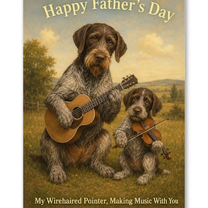 German Wirehaired Pointer Music Partners on Father's Day