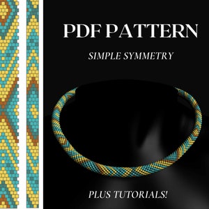 May include: A beaded necklace with a geometric pattern in shades of brown, yellow, and teal. The necklace is on a black background and the text "PDF PATTERN SIMPLE SYMMETRY PLUS TUTORIALS!" is below the necklace.