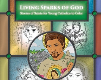 Living Sparks of God: Stories of Saints for Young Catholics to Color - Digital Download