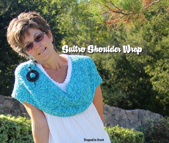 Sultro, the versatile shoulder wrap. Twist it, wrap it, easy knit! PATTERN