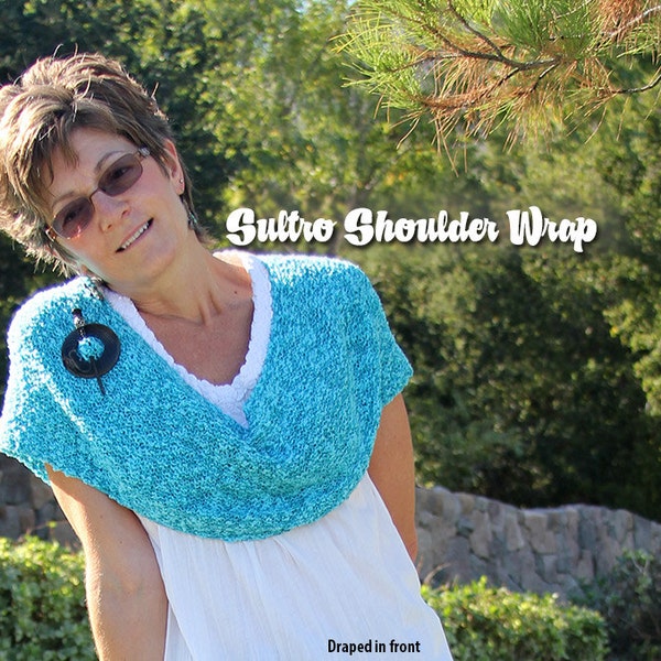 Sultro, the versatile shoulder wrap. Twist it, wrap it, easy knit! PATTERN