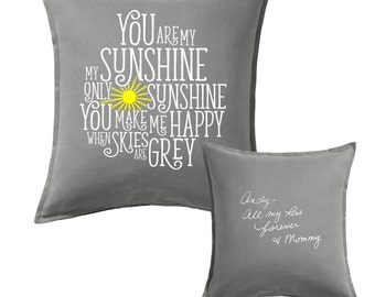 You are my sunshine Pillow, Personalized Pillow Cover Front and Back with Your Writing, Child's Pillow, Keepsake Personalized Handwriting