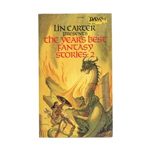 Prima edizione Prima stampa Lin Carter presenta le migliori storie fantasy dell'anno: 2 di Lin Carter, editore e altri Daw Books 1976