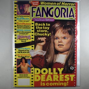 May include: A copy of Fangoria magazine issue 102, featuring a cover image of a doll with long brown hair and a red dress holding a knife. The cover includes the text Women of Horror, Back to the toy store, Chucky!, and Dolly Dearest is coming.