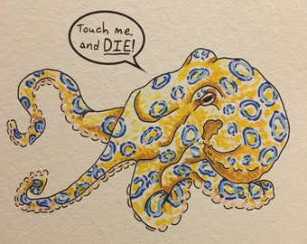 Blue Ringed Octopus, Touch and die.