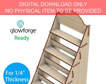 May include: A wooden display shelf with multiple tiers, designed for 0.64 cm thickness items. The design is laser-cut and ready for Glowforge. The image text reads "DIGITAL DOWNLOAD ONLY, NO PHYSICAL ITEM TO BE PROVIDED" and "GLOWFORGE READY, INSTANT DOWNLOAD (AI, PDF, EPS, SVG, DXF)".