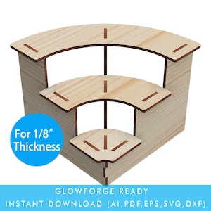 May include: Three-tiered curved wooden shelf, designed for 1/8 inch thick wood. Glowforge ready, instant download includes AI, PDF, EPS, SVG, and DXF files.