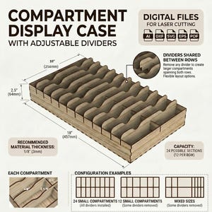 May include: A wooden compartment display case with adjustable dividers, measuring 10 inches by 18 inches by 2.5 inches. The design includes 24 possible sections, with a recommended material thickness of 1/8 inch for laser cutting digital files.