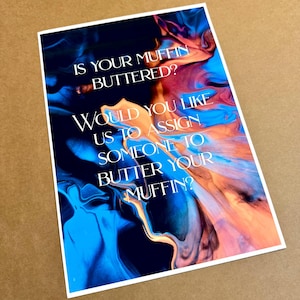Wet Leg // Is Your Muffin Buttered? // Music Quote Art Print // Unframed Art // by Amy Rose