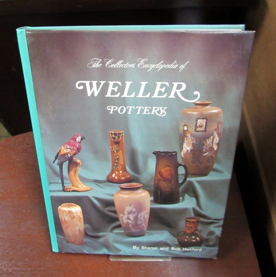 Weller Pottery Reference Book