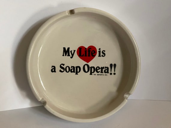 Soap Opera Ashtray