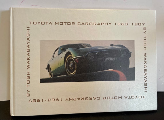 Toyota Motor Cargraphy 1963-1987