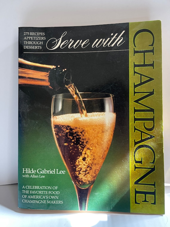 Serve With Champagne cookbook