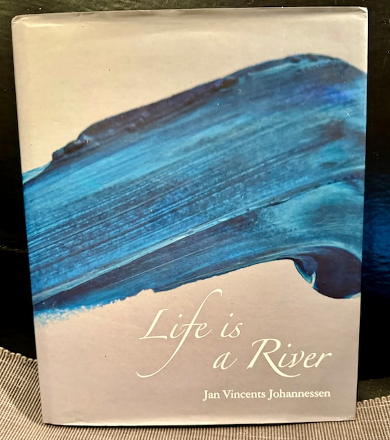 Life Is A River book