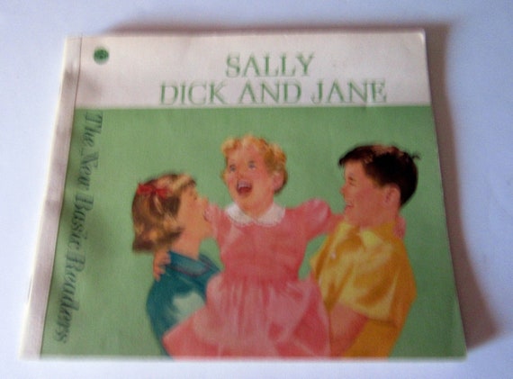 Dick and Jane Primer 1962 Sally, Dick and Jane