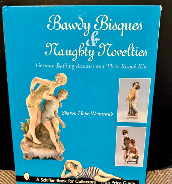 Bawdy Bisques & Naughty Novelties