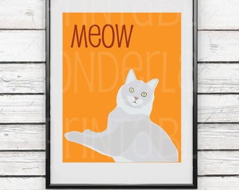 Printable poster - Cat "meow" poster  - Instant download - Printable art. 8 x 10 and 18 x 24 inches.