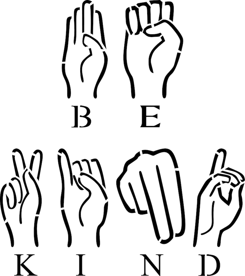 Sign Language Stencil ASL Be Kind Stencil ASL Love Stencil Etsy