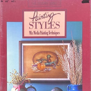 Painting Styles Book: Mix Media Techniques by Phillip C. Myer (1986)