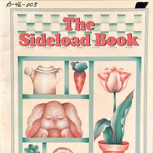 OOP The Sideload Book By Sharyn Binam- CDA ©1994 - Lessons On Decorative Painting Strokes - Brush Movement With Acrylics For Look Of Oils