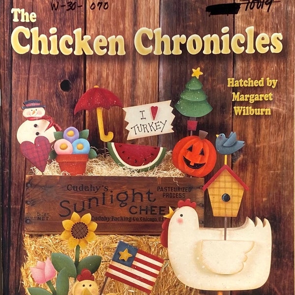 The Chicken Chronicles By Margaret Wilburn ©2000 - Decorative Seasonal Painting Projects - Holiday Patterns - Whimsical Chicken Figures