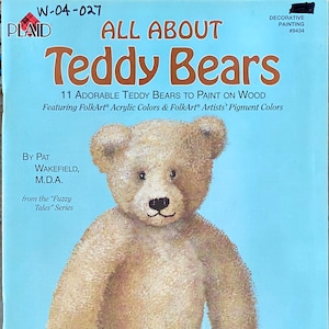 May include: A book cover titled "ALL ABOUT Teddy Bears" featuring a painted teddy bear on a light blue background. The cover includes text about painting teddy bears with FolkArt acrylic colors. The book is part of the "Fuzzy Tales" series.