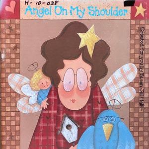 OOP - Angel On My Shoulder By Susan Jill Hall ©1996 Decorative Tole Painting -Folk Art - Center Fold Out Pattern Sheet - Angel Projects