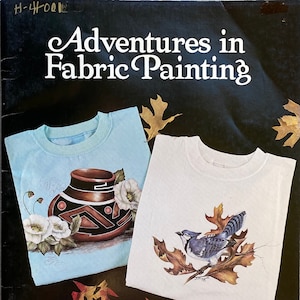 OOP - Adventure In Fabric Painting By Jo Hollingsworth ©1989 - Decorative Painting Patterns And Designs Fabric - Fashion