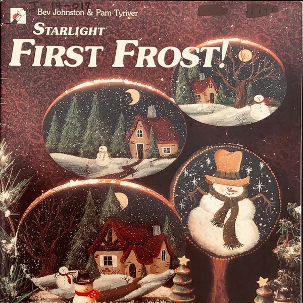 Starlight First Frost! By Bev Johnston & Pam Tyriver ©1999 - Decorative Holiday Tole Painting Patterns Designs Worksheets - Christmas