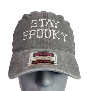 Stay Spooky Low profile Embroidered hat, dad hat, Halloween Hat,