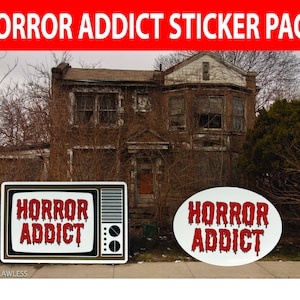 HORROR ADDICT 2 Piece Sticker Pack- Glossy Vinyl, Laminated. FREE Shipping