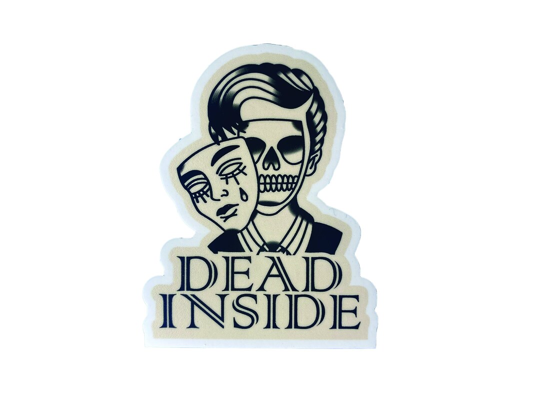 Dead Inside, Laptop Sticker, Car Sticker, Water Bottle Sticker, Decal ...