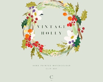 Vintage Holly | Holly Watercolour Clip Art | Hand-Painted Graphics | Wreath Clip Art | Wintergreen | White Magnolia | Ivy | Create the Cut