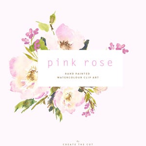 Pink Rose | Hand-Painted Watercolour Flower Clip Art | Pink Dog Roses | Purple Cosmos | Create the Cut