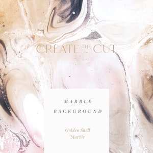 May include: Abstract marble background in shades of beige, pink, and gray with the text "CREATE THE CUT" and "MARBLE BACKGROUND" in a light brown font. The text "Golden Shell Marble" is also included in the image.