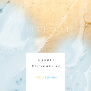 Op de afbeelding: Abstracte marmerachtergrond in tinten goud en babyblauw. De tekst "CREATE THE CUT" staat bovenaan de afbeelding en de tekst "MARBLE BACKGROUND" staat in het midden van de afbeelding. De tekst "Gold & Baby Blue" staat onderaan de afbeelding.