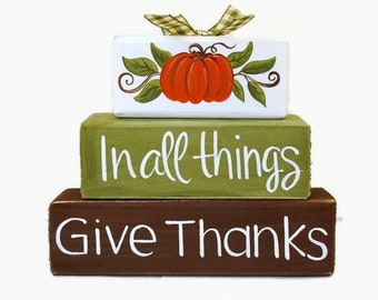 Thanksgiving, In All Things Give Thanks, WoodenBlock Shelf Sitter Stack, Tiered Tray, Mantel, Office, Desktop, Sign, Decor, Pumpkin