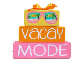 Vacay Mode Sunglasses WoodenBlock Shelf Sitter Stack Office Mantel Desktop Tiered Tray Vacation